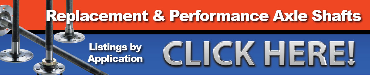 Axle Shafts Catalog - Car, Truck, Van and 4WD Axle Shaft Applications